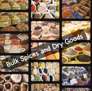 Bulk Spices and Dry Goods 