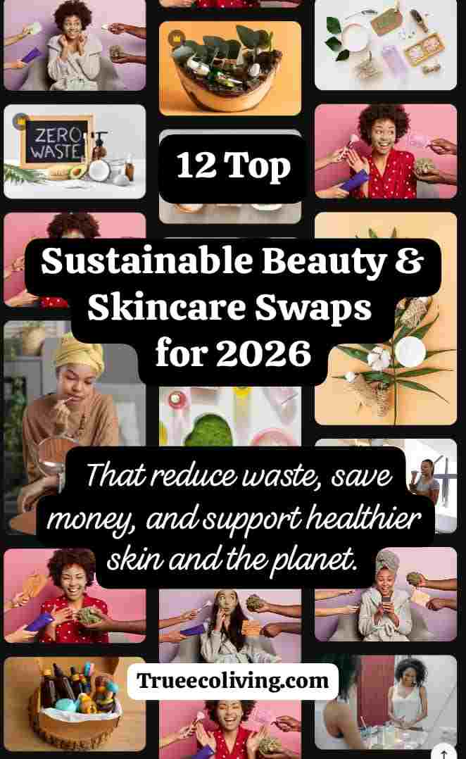 12 Top Sustainable Beauty & Skincare Swaps