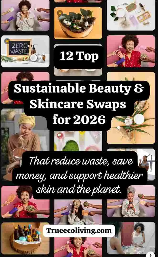 12 Top Sustainable Beauty & Skincare Swaps