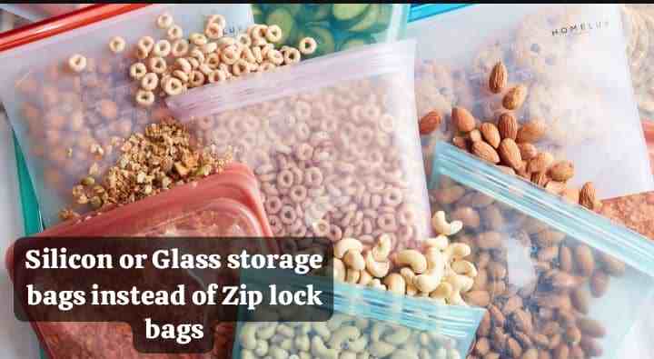 Silicone or Glass Storage Bags Instead of Zip Lock Bags