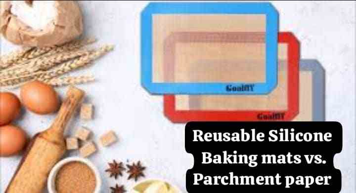 Reusable silicone baking mats vs. parchment paper.
