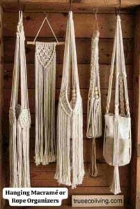 Hanging Macramé or Rope Organizers