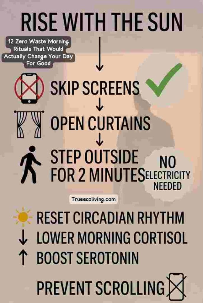 Rise with natural light and skip the screens for a few minutes.