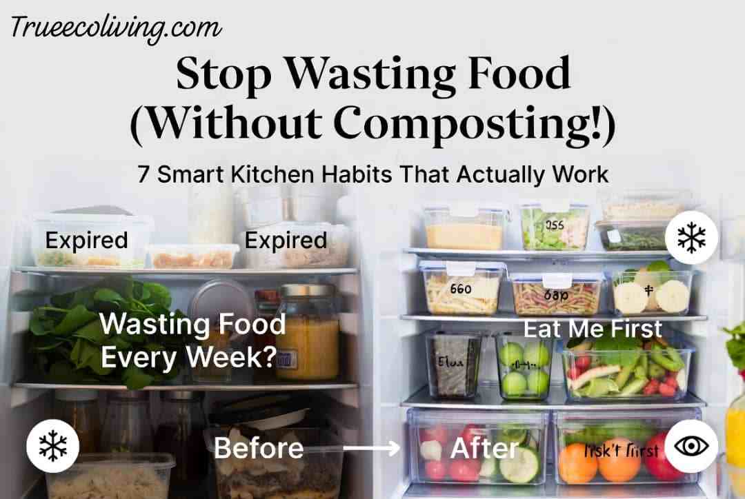 7 Surprising Ways to Reduce Food Waste Without Composting