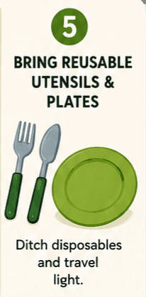 Bring Reusable Utensils and Plates
