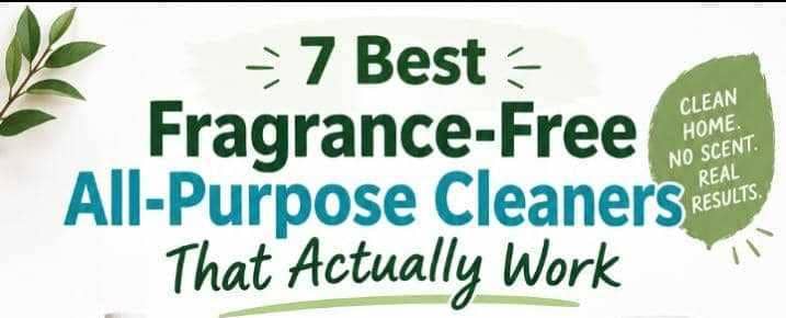 7 Best Fragrance-Free All-Purpose Cleaners That Actually Work