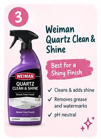 Weiman Quartz Clean & Shine: Best for a Shiny Finish